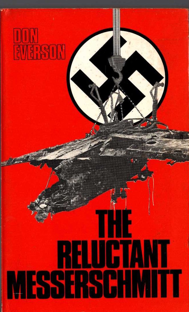 Don Everson  THE RELUCTANT MESSERSCHMITT front book cover image