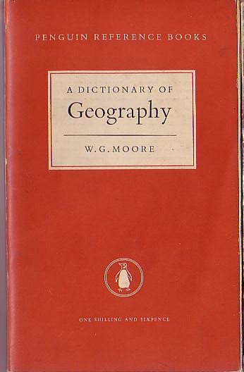 GEOGRAPHY, A Dictionary of by W.G.Moore front book cover image