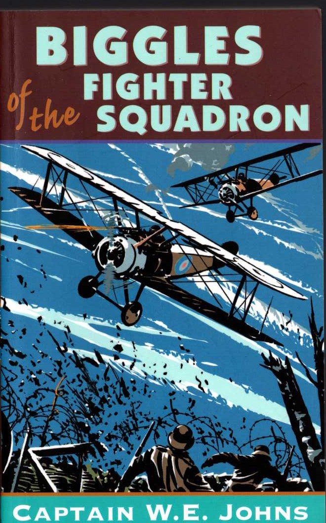 Captain W.E. Johns  BIGGLES OF THE FIGHTER SQUADRON front book cover image