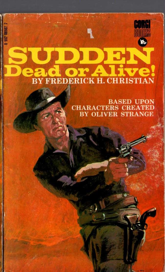 Frederick H. Christian  SUDDEN - DEAD OR ALIVE! front book cover image