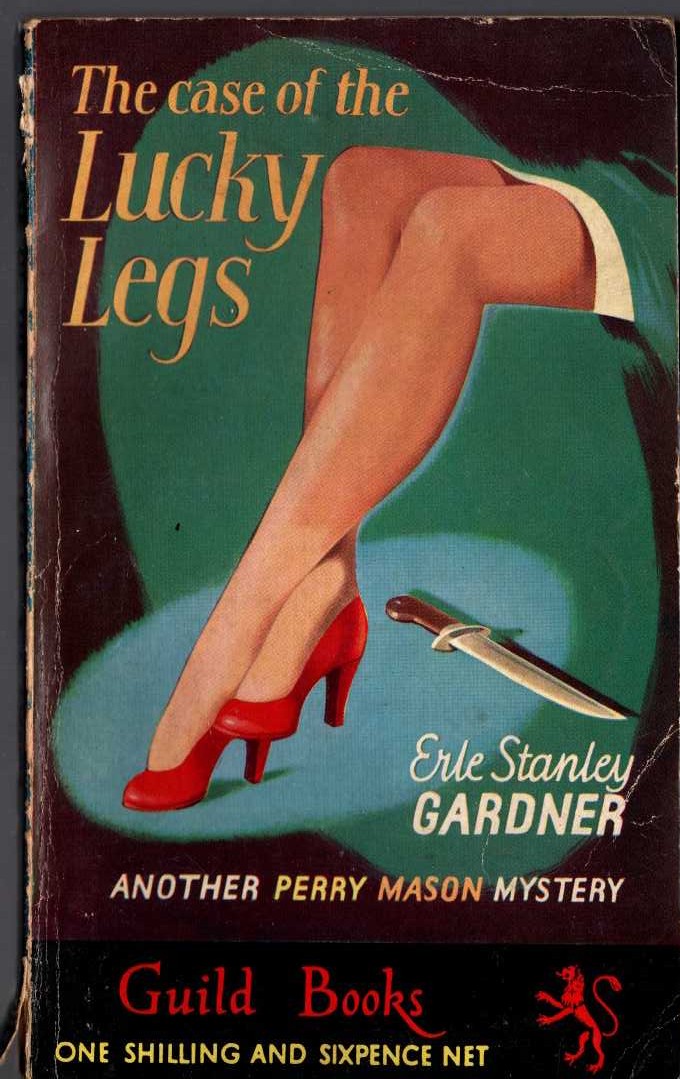 Erle Stanley Gardner  THE CASE OF THE LUCKY LEGS front book cover image
