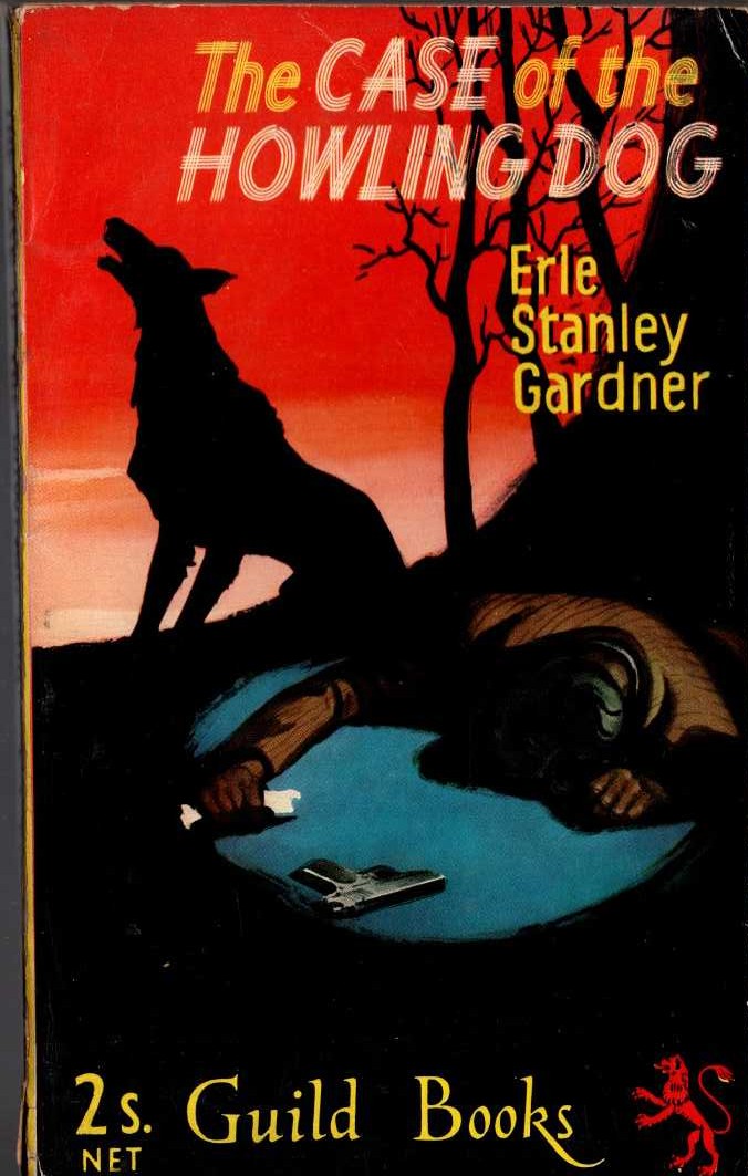 Erle Stanley Gardner  THE CASE OF THE HOWLING DOG front book cover image