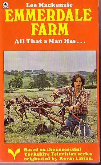 Lee Mackenzie  EMMERDALE FARM 3: ALL THAT A MAN HAS front book cover image
