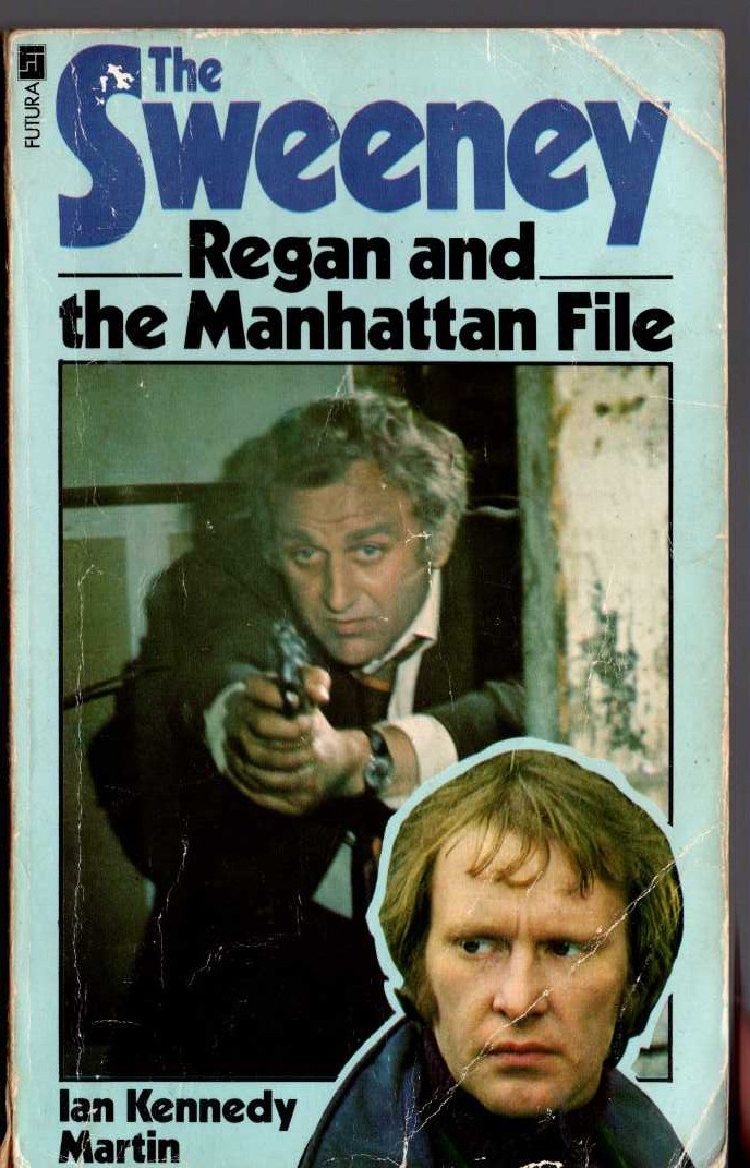Ian Kennedy Martin  THE SWEENEY 2: REGAN AND THE MANHATTAN FILE front book cover image