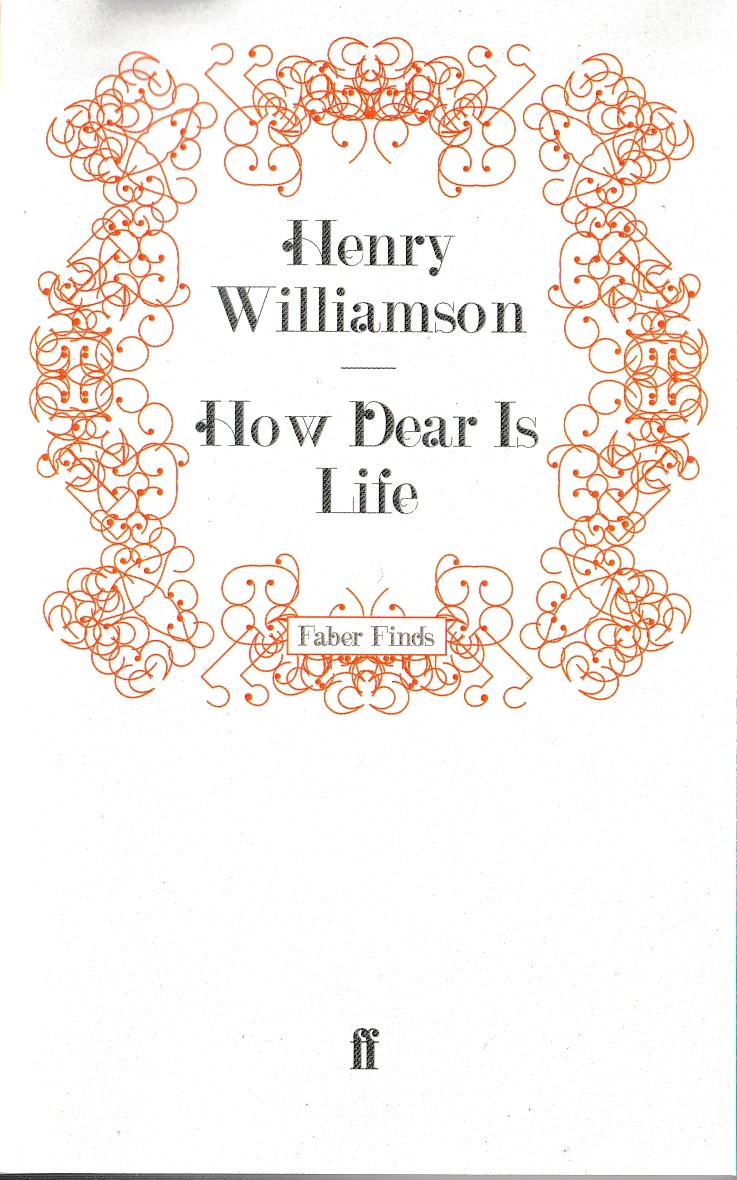 Henry Williamson  HOW DEAR IS LIFE front book cover image