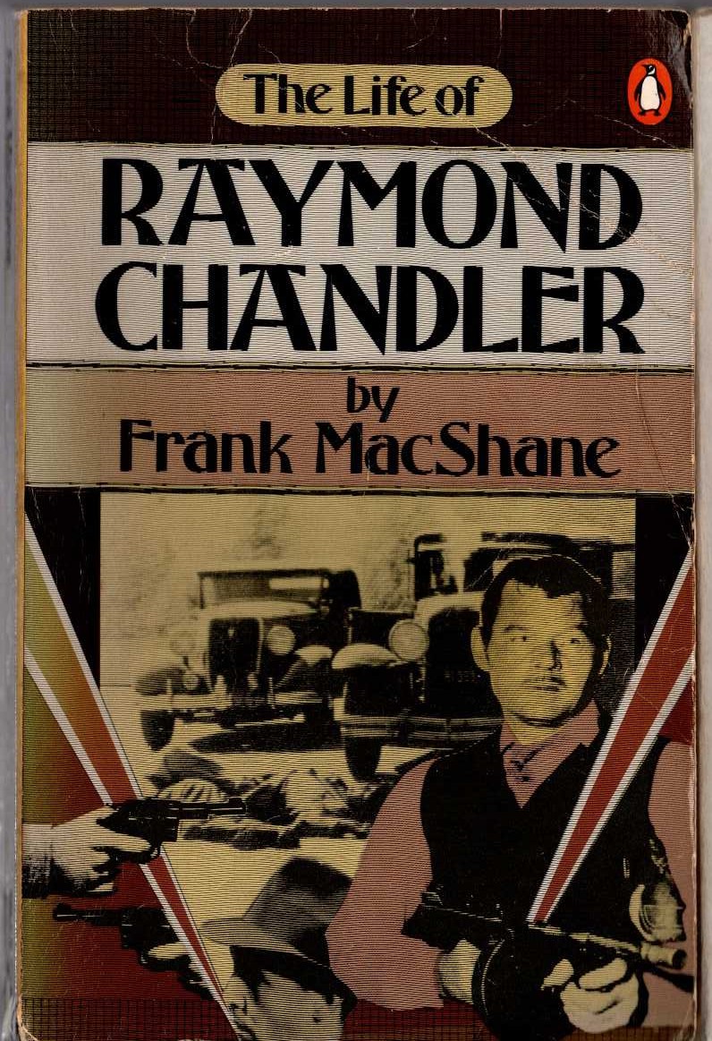(Frank MacShane) THE LIFE OF RAYMOND CHANDLER front book cover image