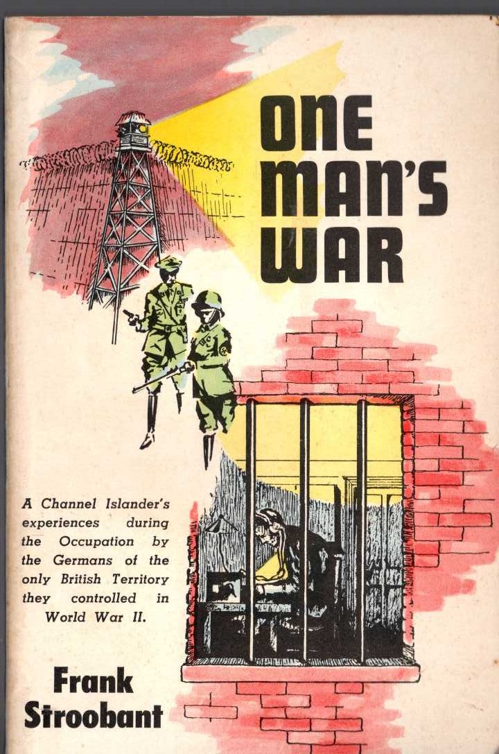 Frank Stroobant  ONE MAN'S WAR front book cover image