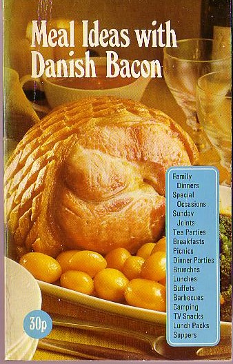 DANISH BACON, Meal Ideas with Anonymous  front book cover image