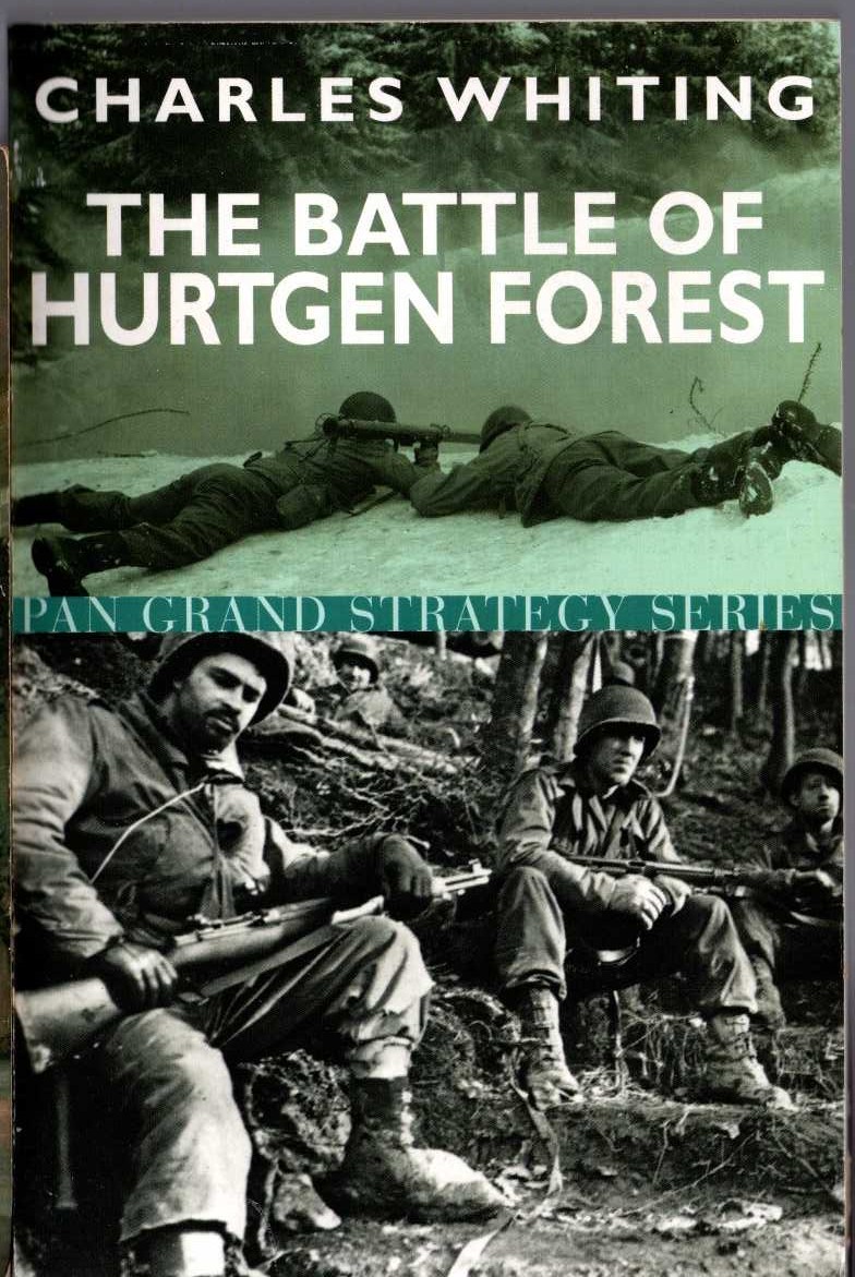 Charles Whiting  THE BATLE OF HURTGEN FOREST front book cover image
