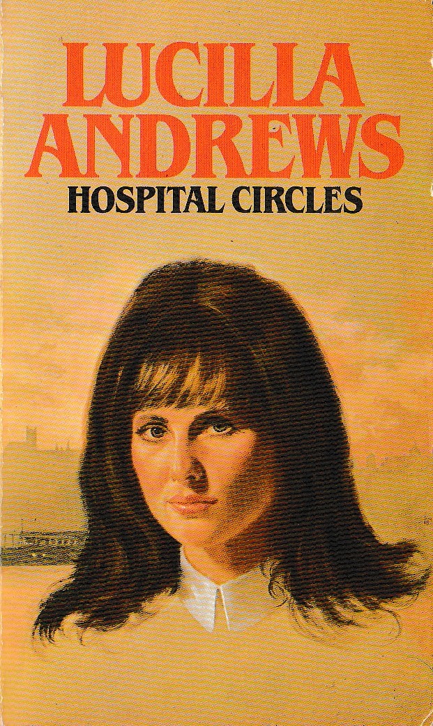 Lucilla Andrews  HOSPITAL CIRCLES front book cover image