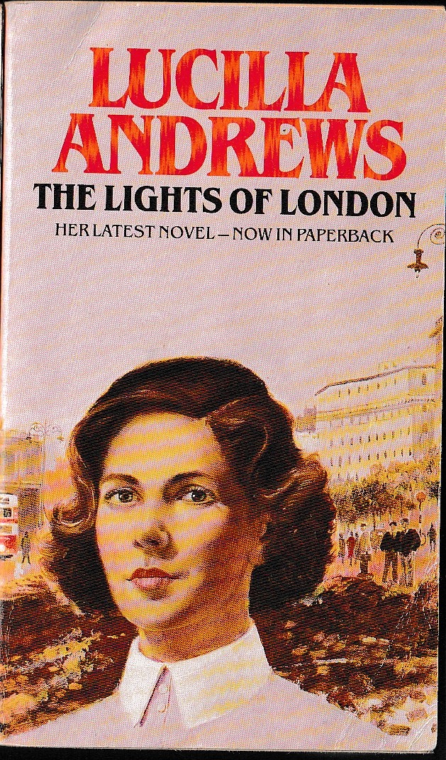 Lucilla Andrews  THE LIGHTS OF LONDON front book cover image