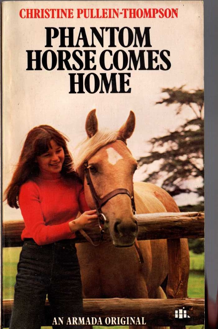 Christine Pullein-Thompson  PHANTOM HORSE COMES HOME front book cover image