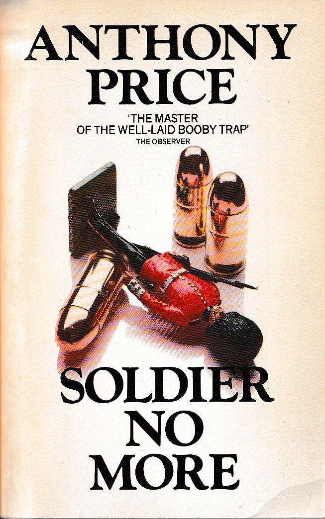 Anthony Price  SOLDIER NO MORE front book cover image