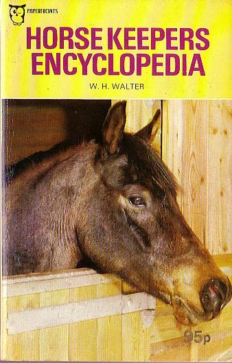 W.H. Walter  HORSE KEEPERS ENCYCLOPEDIA front book cover image