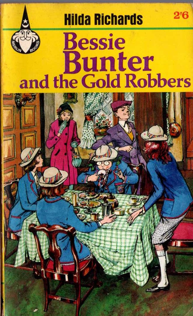 Hilda Richards  BESSIE BUNTER AND THE GOLD ROBBERS front book cover image