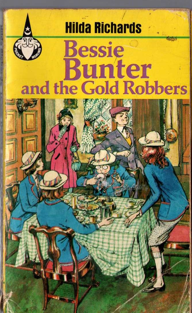 Hilda Richards  BESSIE BUNTER AND THE GOLD ROBBERS front book cover image