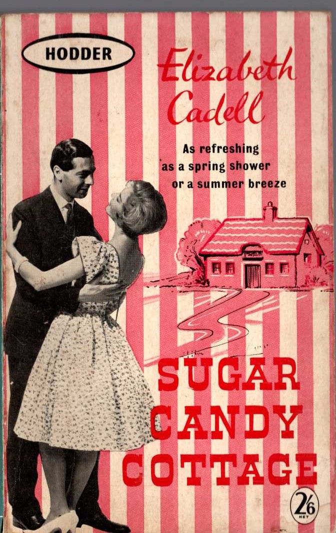 Elizabeth Cadell  SUGAR CANDY COTTAGE front book cover image