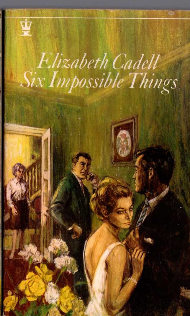 Elizabeth Cadell  SIX IMPOSSIBLE THINGS front book cover image