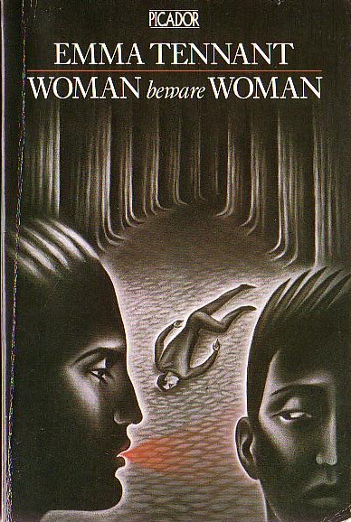 Emma Tennant  WOMAN BEWARE WOMAN front book cover image