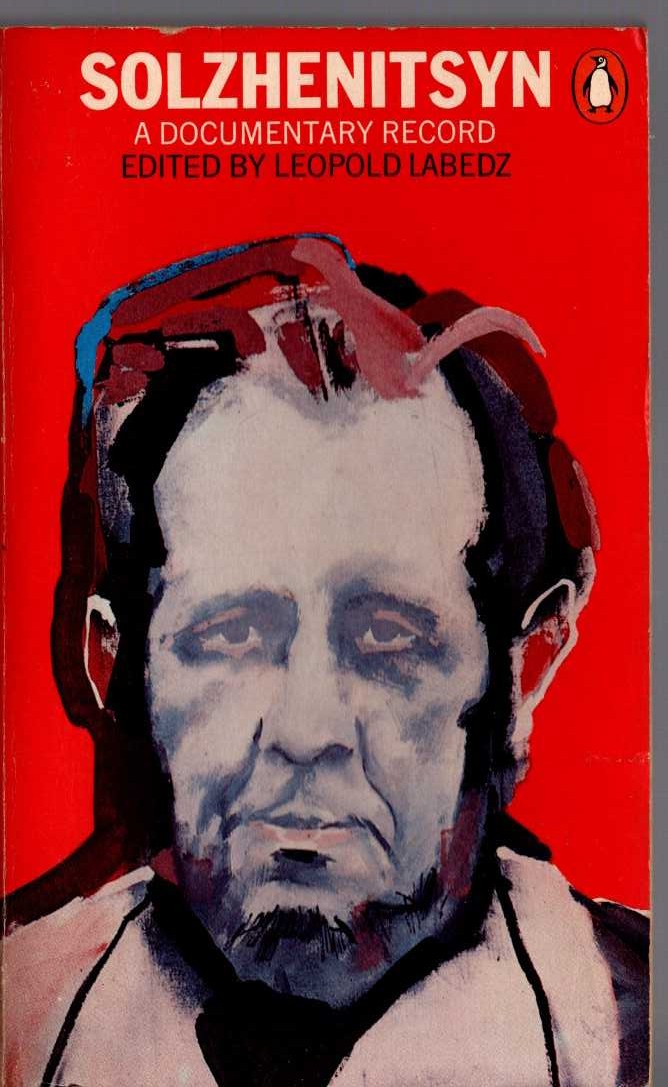 Alexander Solzhenitsyn  A DOCUMENTARY RECORD (Biography/World Affairs) (Edited by Leopold Labedz) front book cover image