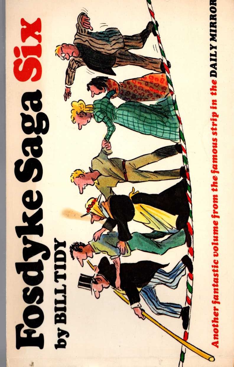 Bill Tidy  FOSDYKE SAGA. Book Six (6) front book cover image
