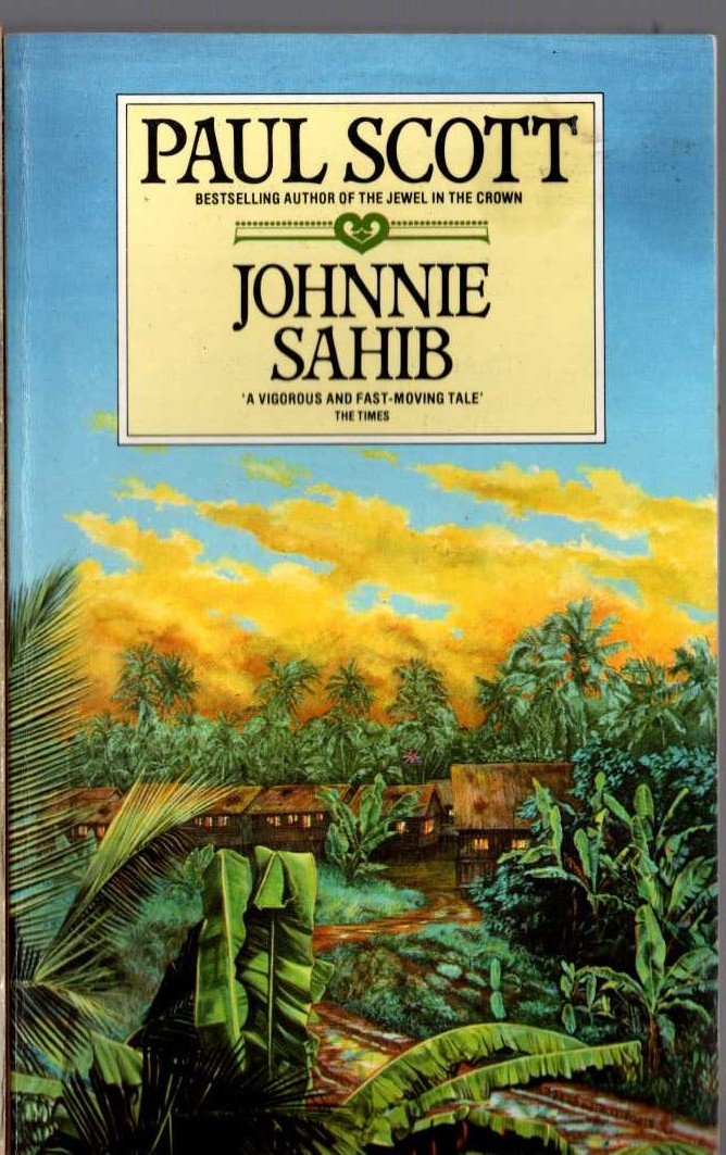 Paul Scott  JOHNNIE SAHIB front book cover image