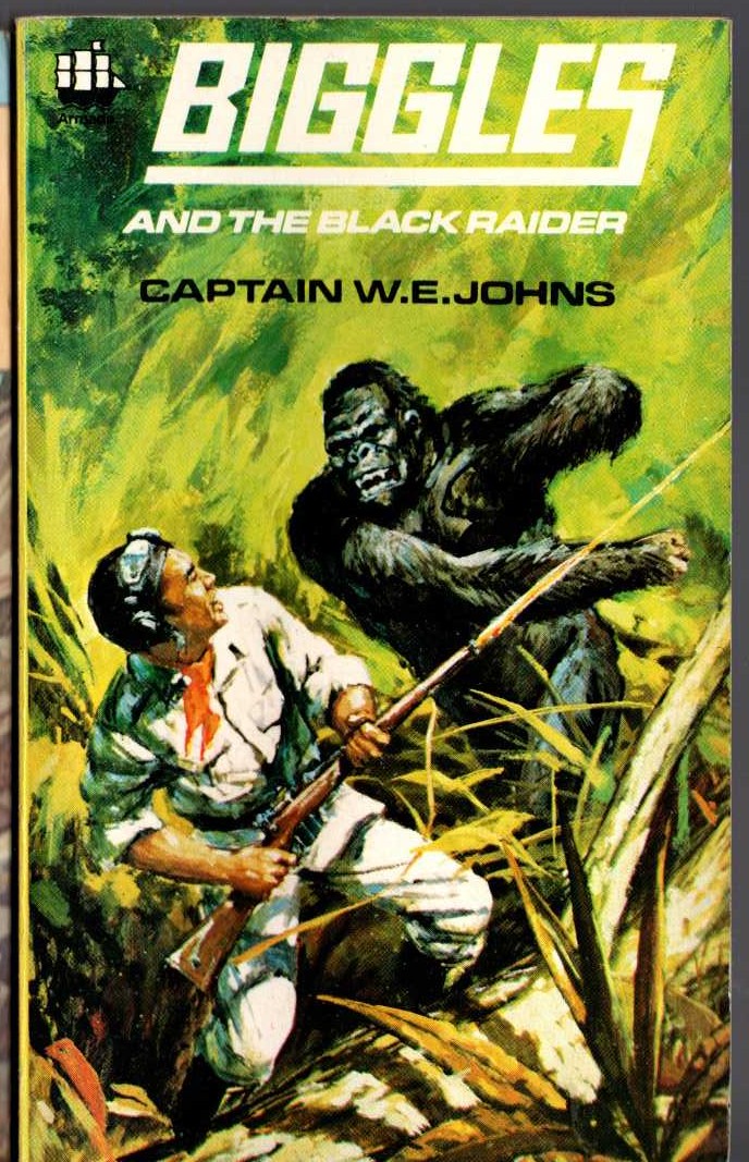 Captain W.E. Johns  BIGGLES AND THE BLACK RAIDER front book cover image
