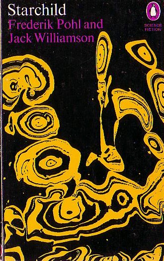 (Pohl, Frederik & Williamson, Jack) STARCHILD front book cover image