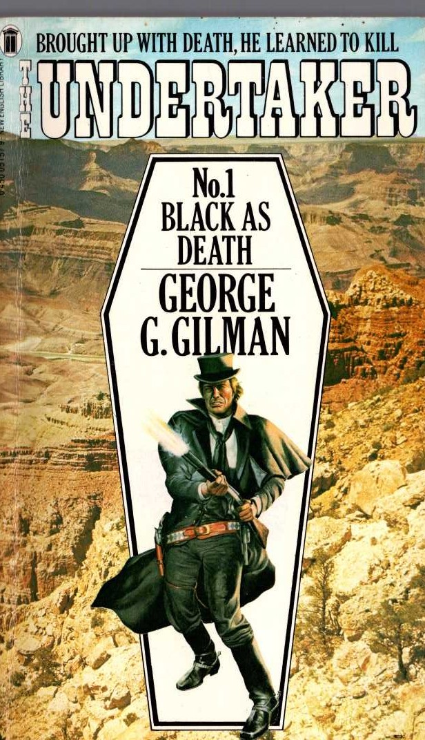 George G. Gilman  THE UNDERTAKER No.1: BLACK AS DEATH front book cover image