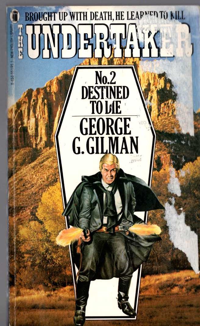 George G. Gilman  THE UNDERTAKER No.2: DESTINED TO DIE front book cover image