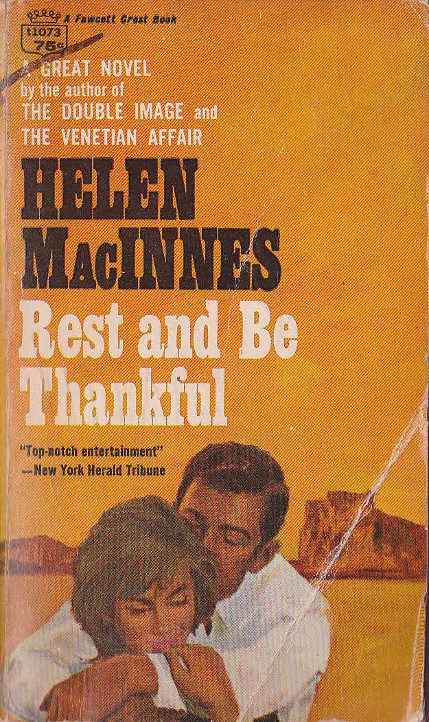 Helen MacInnes  REST AND BE THANKFUL front book cover image