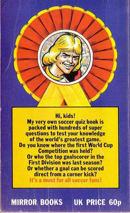 Barry_T_ Tomlinson  ROY OF THE ROVERS FOOTBALL QUIZ BOOK<BR>
    Mirror 1978 (Illus.) rear cover image