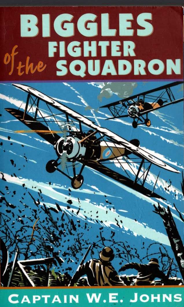 Captain W.E. Johns  BIGGLES OF THE FIGHTER SQUADRON front book cover image