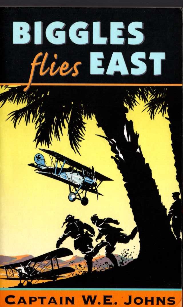 Captain W.E. Johns  BIGGLES FLIES EAST front book cover image