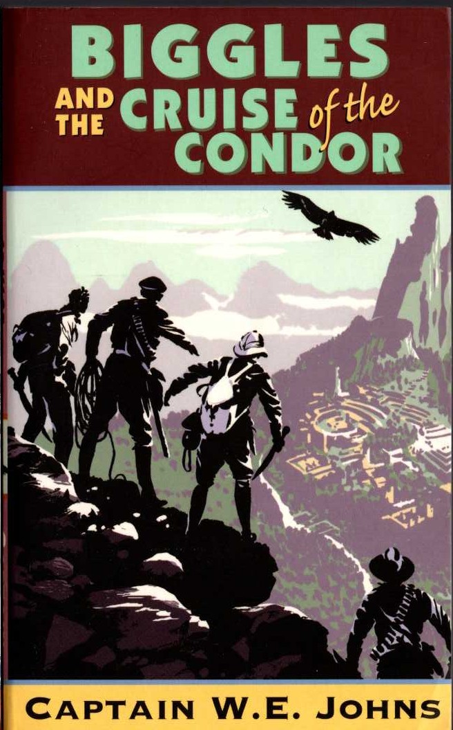 Captain W.E. Johns  BIGGLES AND THE CRUISE OF THE CONDOR front book cover image