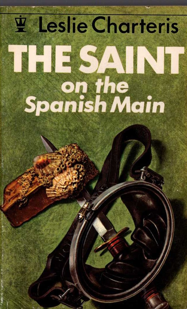 Leslie Charteris  THE SAINT ON THE SPANISH MAIN front book cover image