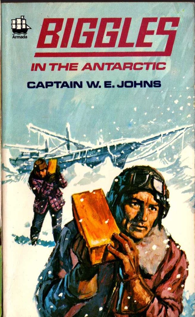 Captain W.E. Johns  BIGGLES IN THE ANTARCTIC front book cover image