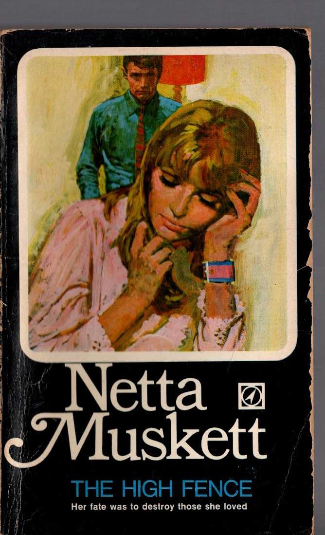 Netta Muskett  THE HIGH FENCE front book cover image