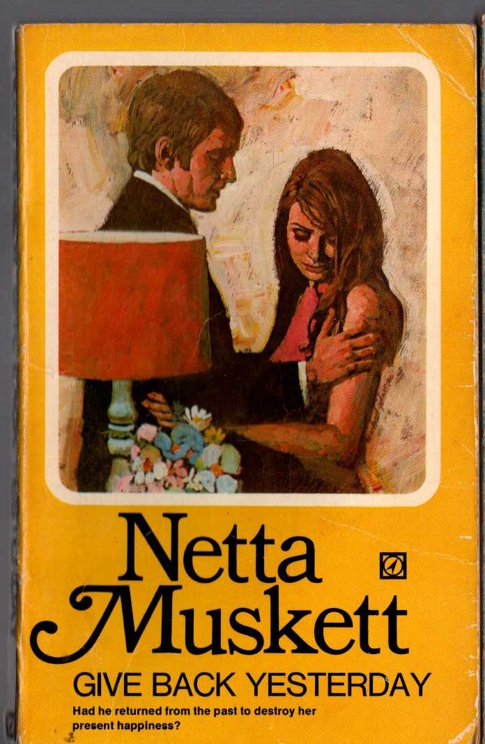 Netta Muskett  GIVE BACK YESTERDAY front book cover image