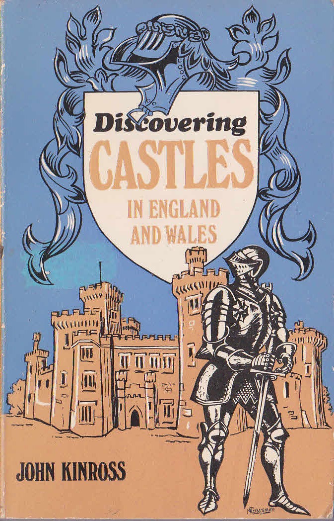 CASTLES IN ENGLAND AND WALES, Discovering by John Kinross  front book cover image