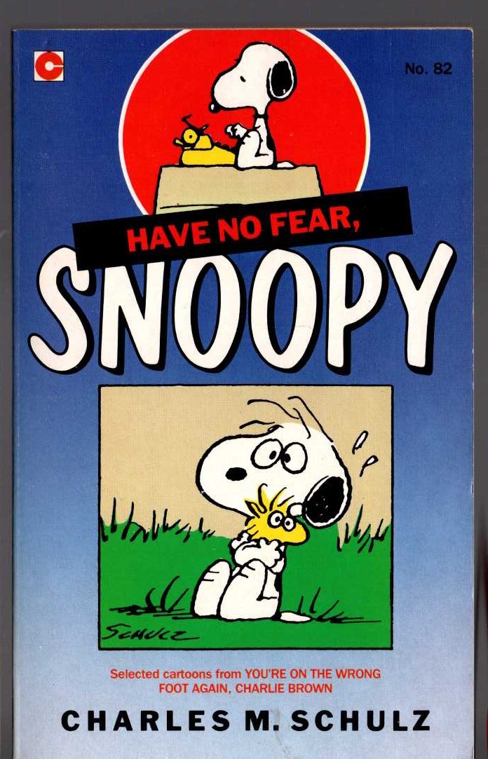 Charles M. Schulz  HAVE NO FEAR, SNOOPY front book cover image