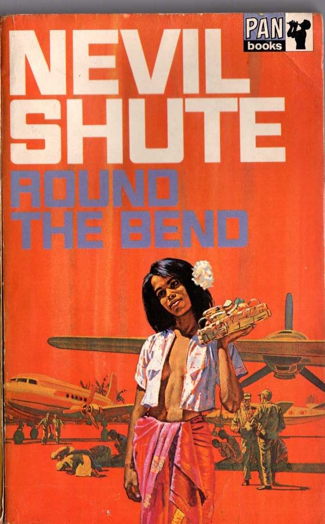 Nevil Shute  ROUND THE BEND front book cover image