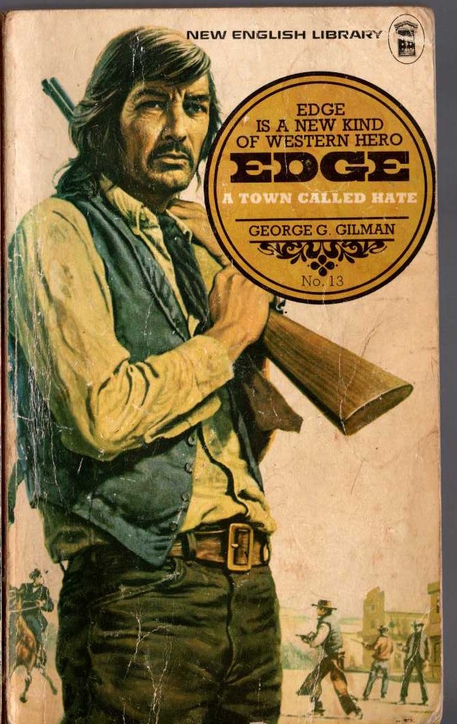 George G. Gilman  EDGE 13: A TOWN CALLED HATE front book cover image