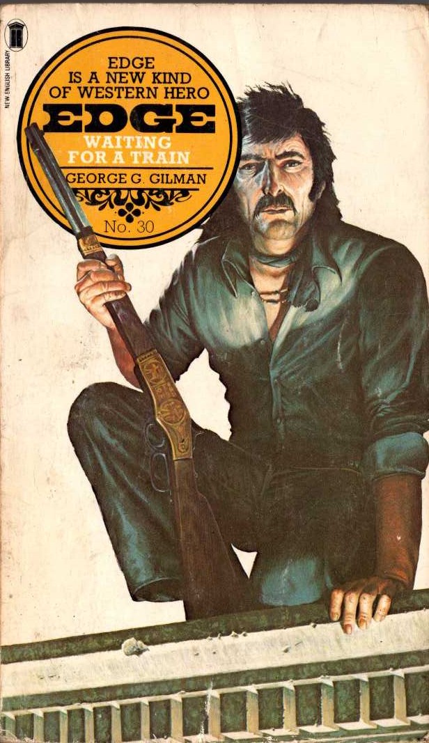 George G. Gilman  EDGE 30: WAITING FOR A TRAIN front book cover image