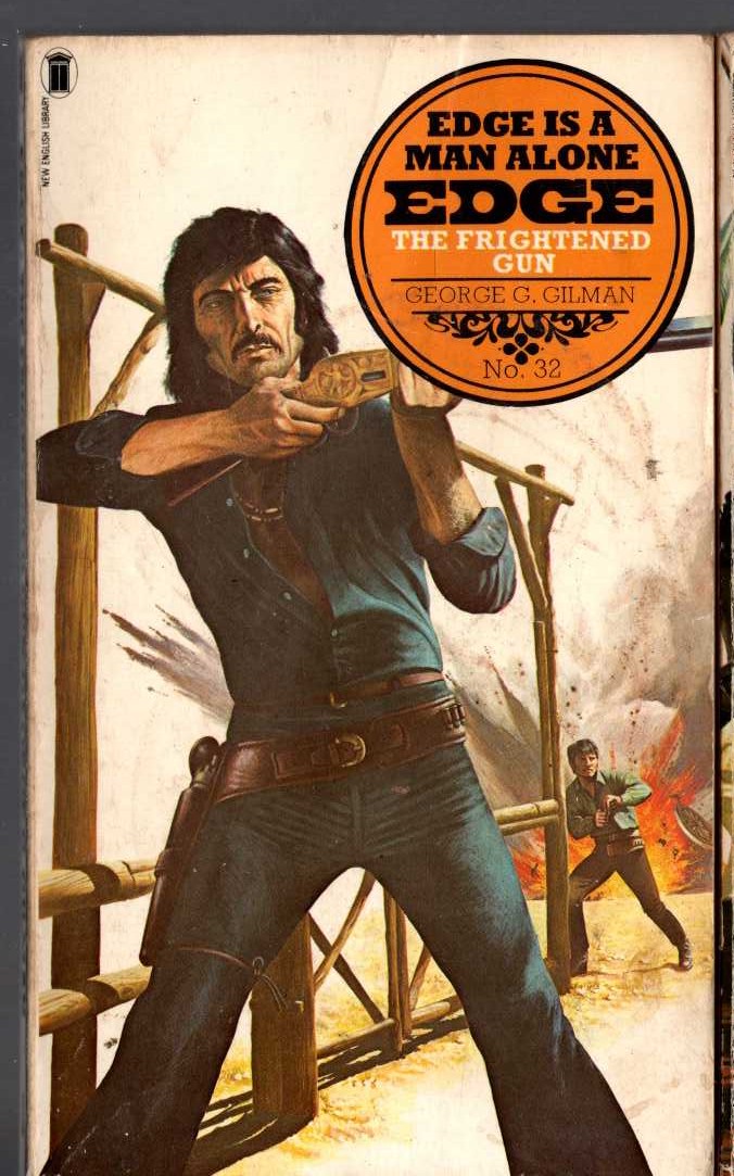 George G. Gilman  EDGE 32: THE FRIGHTENED GUN front book cover image