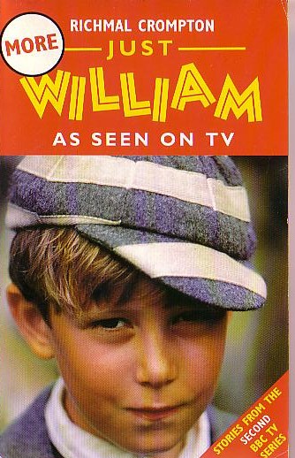 Richmal Crompton  MORE JUST WILLIAM - AS SEEN ON TV (TV tie-in) front book cover image