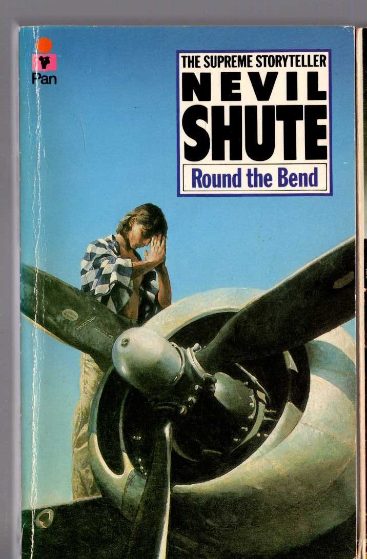Nevil Shute  ROUND THE BEND front book cover image