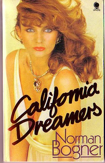 Norman Bogner  CALIFORNIA DREAMERS front book cover image