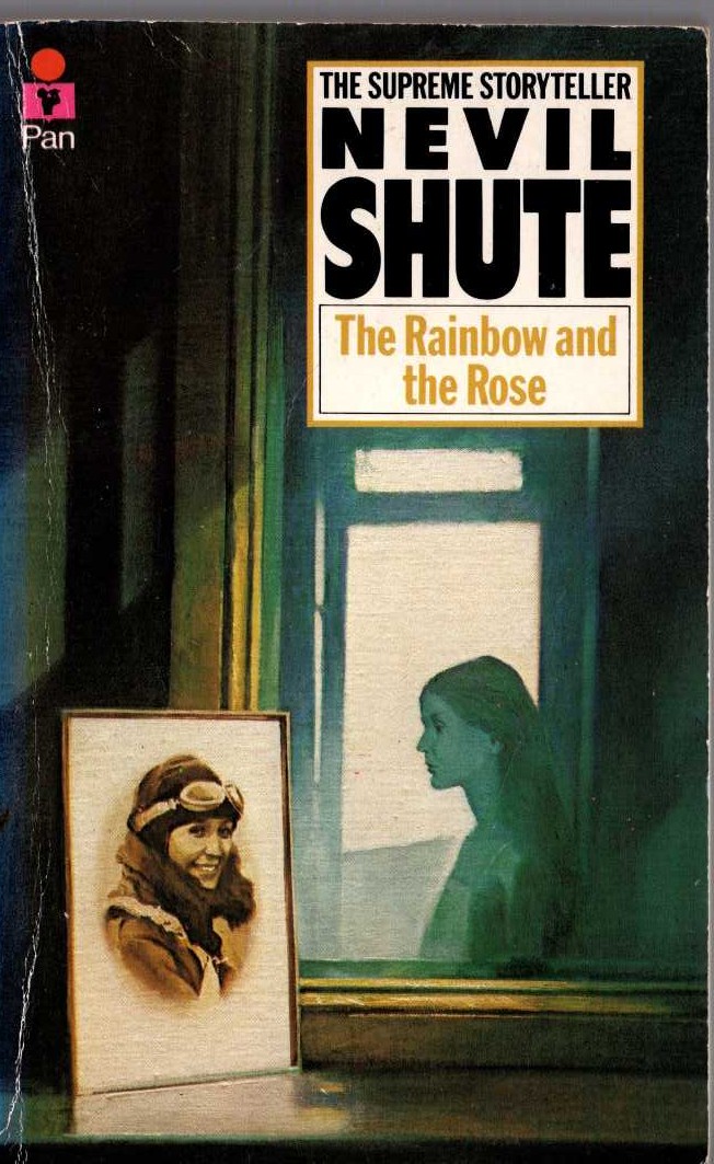 Nevil Shute  THE RAINBOW AND THE ROSE front book cover image