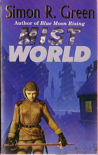 Simon R. Green  MISTWORLD front book cover image